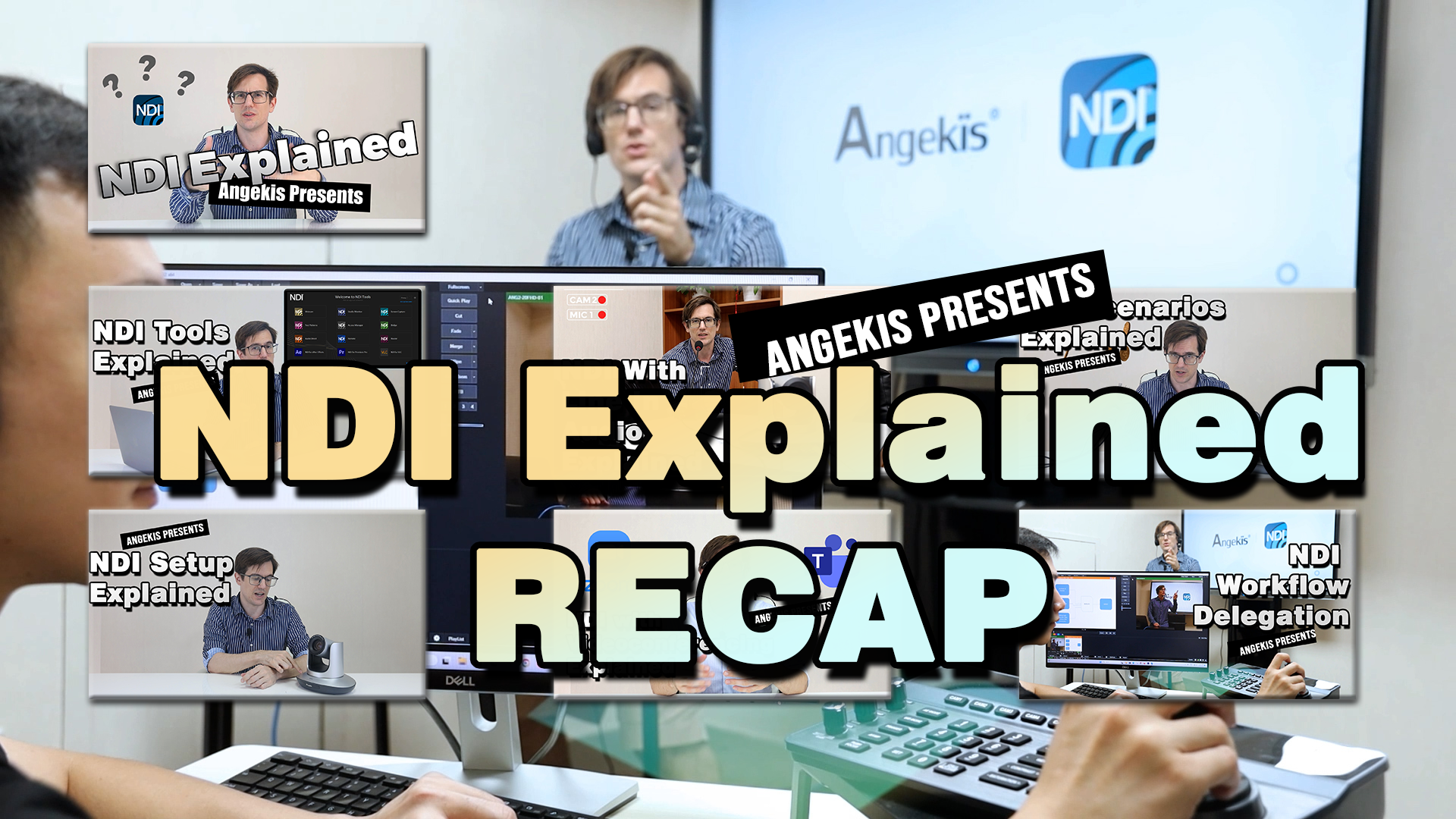 NDI Explained Recap